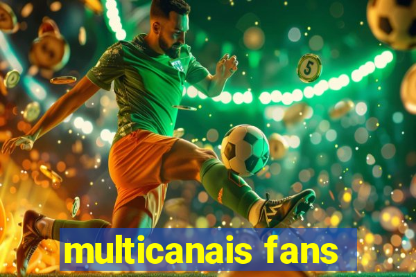 multicanais fans